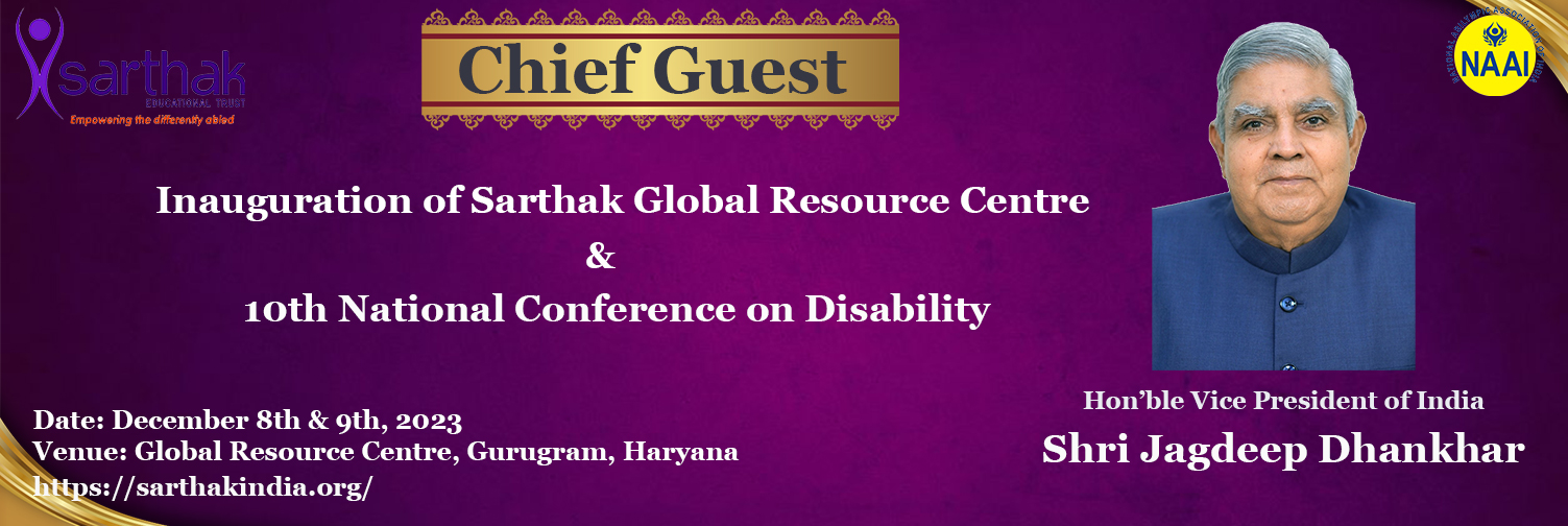Sarthak's Global Resourse center innaugration & 10th national Conference on disability